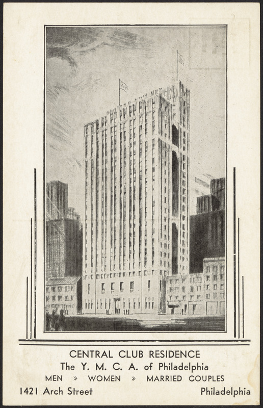 Central Club Residence The Y.M.C.A. of Philadelphia men, women, married couples 1421 Arch Street Philadelphia