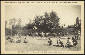 Camp Pocohanna, 1932 season - June 21, to Aug. 2nd, rates $7.50 per week enroll at Y.M.C.A., Boy's bldg., Wilkes-Barre, Pa.