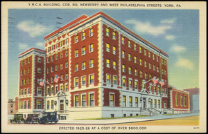 Y.M.C.A. building, cor. No. Newberry and West Philadelphia Streets, York, Pa. Erected 1925-26 at a cost of over $800,000