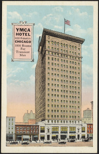 YMCA Hotel 822 S. Wabash Av. Chicago 1800 rooms for transient men