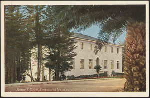 Army Y.M.C.A., Presidio of San Francisco, Cal.