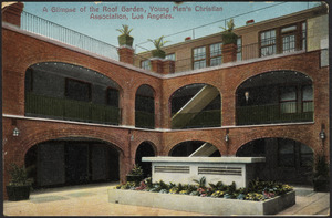 A glimpse of the roof garden, Young Men's Christian Association, Los Angeles