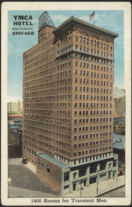 YMCA Hotel 822S Wabash Av. Chicago. 1800 rooms for transient men
