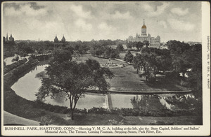 Bushnell Park, Hartford, Conn. - Showing Y.M.C.A. building at the left, also the State Capitol, Soldiers' and Sailors' Memorial Arch, the Terrace, Corning Fountain, Stepping Stones, Park River, Etc.