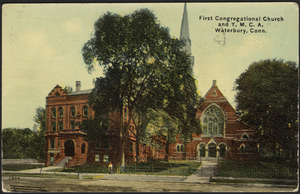 First Congregational Church and Y.M.C.A. Waterbury, Conn.