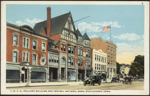 Y.M.C.A., Holland building and Central National Bank, Middletown, Conn.