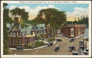 Westport Center showing Y.M.C.A. and bank, Westport, Conn.