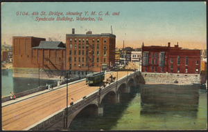 4th St. Bridge, showing Y.M.C.A. and Syndicate building, Waterloo, Ia.