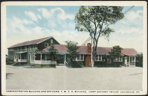 Administration building and officers' Y.M.C.A. building, Camp Zachary Taylor, Louisville, Ky.