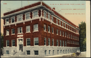 Y.M.C.A. building, Carthage, Mo. Dedicated and opened March 16 to 19, 1911
