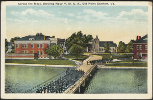 Across the moat, showing Navy Y.M.C.A., Old Point Comfort, Va.