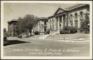 YMCA, city hall & public library Eau Claire, Wis.