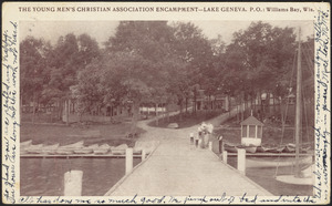 The Young Men's Christian Association encampment - Lake Geneva. P.O. Williams Bay, Wis.