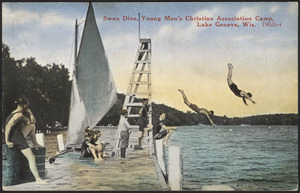 Swan dive, Young Men's Christian Association camp, Lake Geneva, Wis.