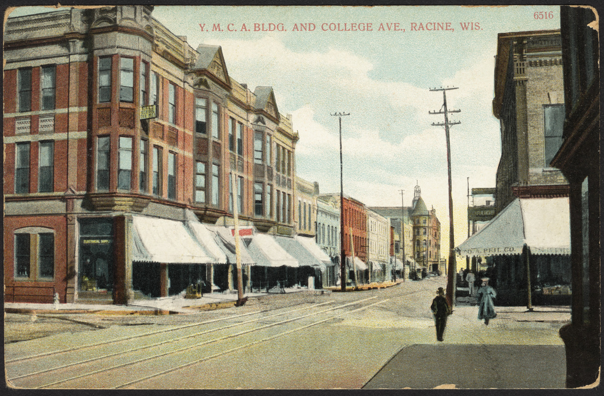 Y.M.C.A. bldg. and College Ave., Racine, Wis.