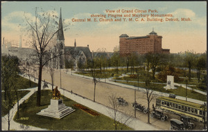 View of Grand Circus Park, showing Pingree and Maybury Monuments, Central M.E. Church and Y.M.C.A. building, Detroit, Mich.