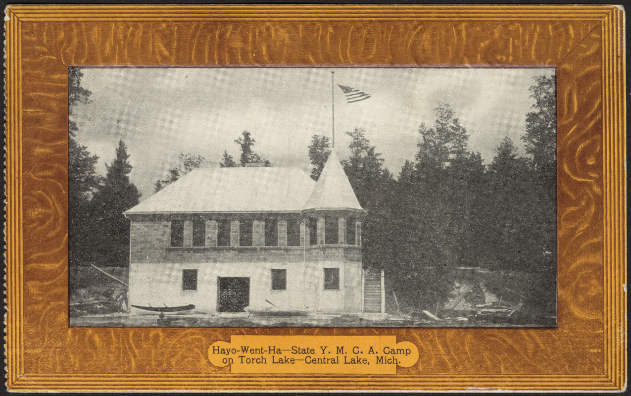 Hayo-Went-Ha, State Y.M.C.A. Camp on Torch Lake, Mich.