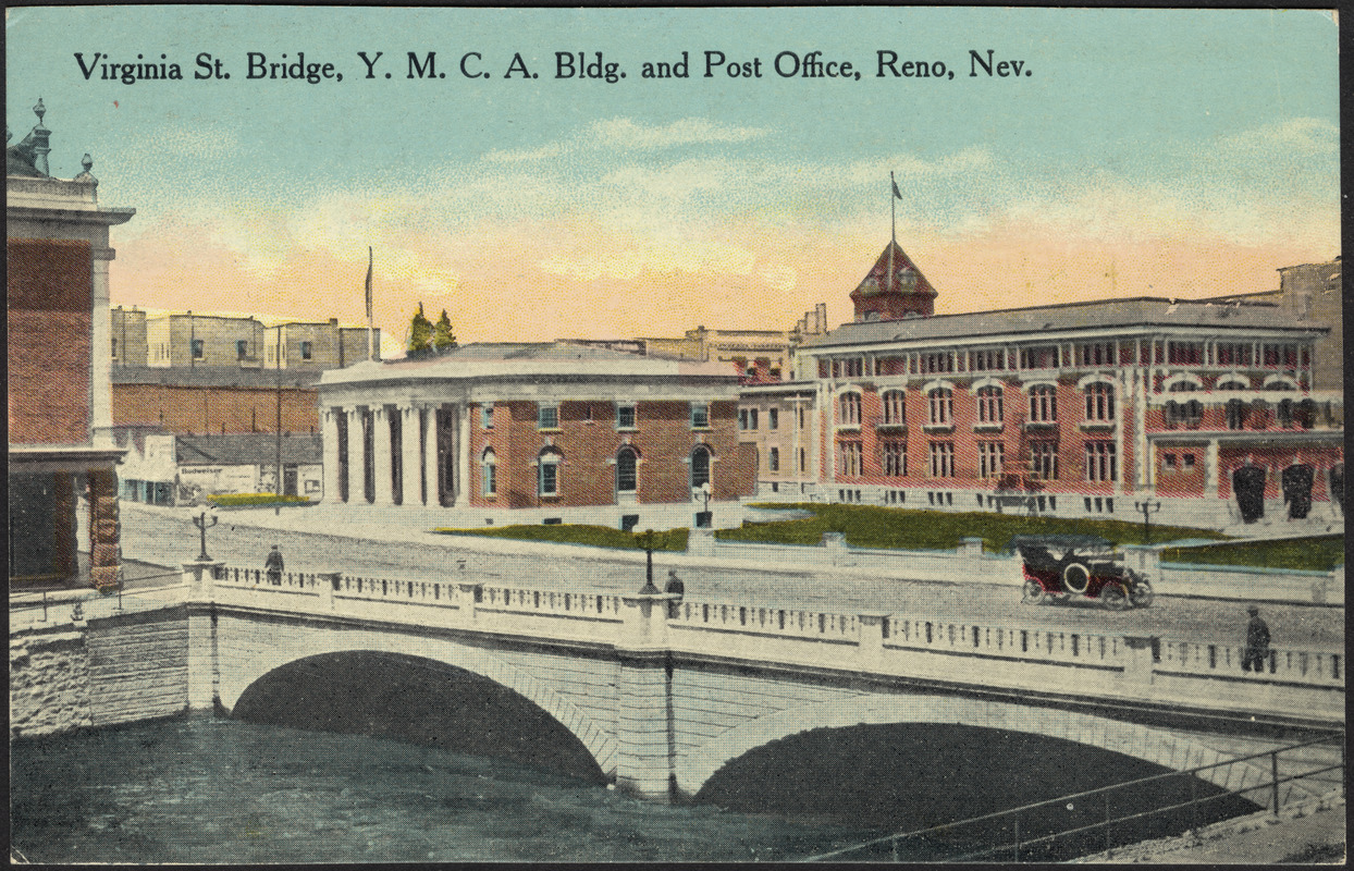 Virginia St. bridge, Y.M.C.A. bldg. and post office, Reno, Nev.
