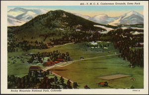Y.M.C.A. conference grounds, Estes Park Rocky Mountain National Park, Colorado