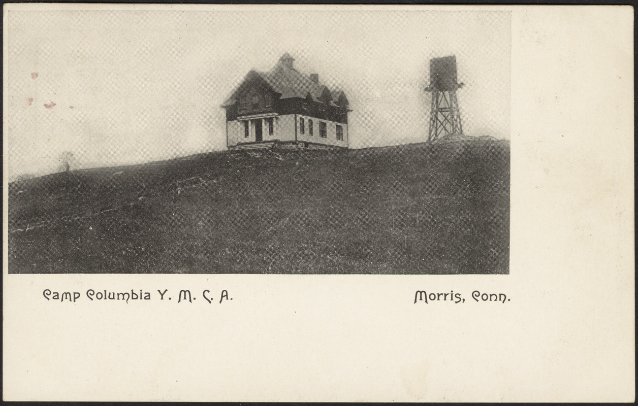 Camp Columbia Y.M.C.A. Morris, Conn.