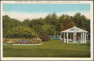 Flower bed and pergola, Forest Park, Springfield, Mass.