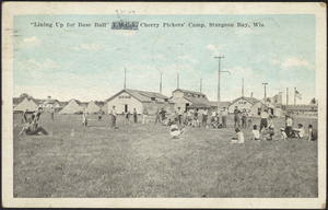 "Lining up for base ball" Y.M.C.A. Cherry Pickers' Camp, Sturgeon Bay, Wis.