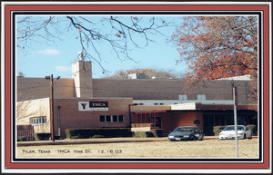 Tyler, Texas YMCA Vine St. 12.16.03