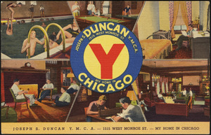 Joseph S. Duncan Y.M.C.A. 1515 West Monroe St. My home in Chicago