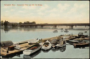 Springfield, Mass. Connecticut River and Old Toll Bridge