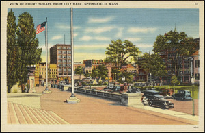 View of Court Square from City Hall, Springfield, Mass.