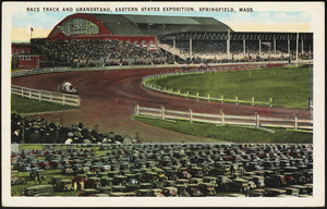 Race track and grandstand, Eastern States Exposition, Springfield, Mass.