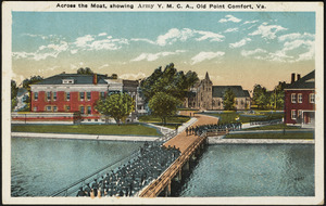 Across the moat, showing Army Y.M.C.A., Old Point Comfort, Va.