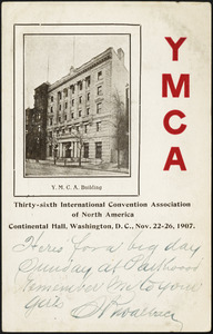 Y.M.C.A. building thirty-sixth International Convention Association of North America Continental Hall, Washington, D.C., Nov. 22-26, 1907
