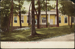 Y.M.C.A. camp, dining hall, Lake Geneva, Wis.