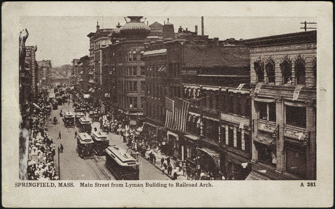 Springfield, Mass. Main Street from Lyman building to Railroad Arch