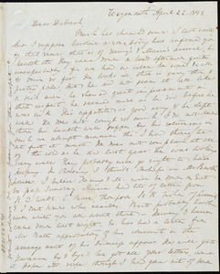 Letter from Anne Warren Weston, Weymouth, [Mass.], to Deborah Weston, April 22, 1842