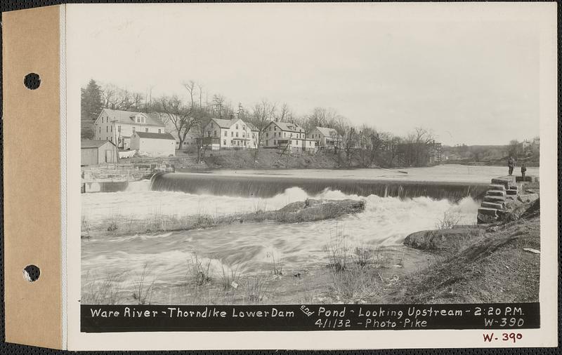 Ware River, Thorndike Lower Dam and pond, looking upstream, Thorndike, Palmer, Mass., 2:20 PM, Apr. 1, 1932