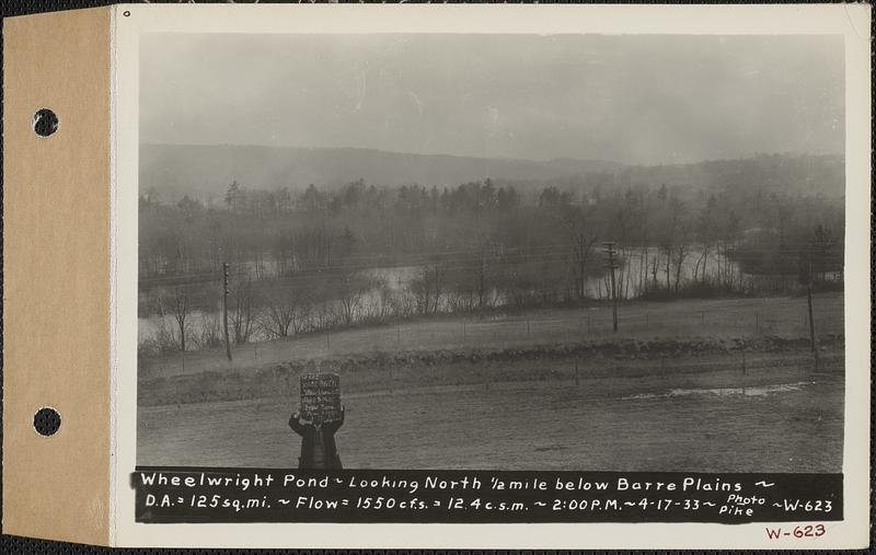 Wheelwright Pond, looking north 1/2 mile below Barre Plains, drainage area = 125 square miles, flow = 1550 cubic feet per second = 12.4 cubic feet per second per square mile, Hardwick, Mass., 2:00 PM, Apr. 17, 1933