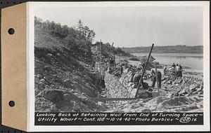 Contract No. 108, Utility Wharves, Quabbin Reservoir, Ware, looking back at retaining wall from end of turning space, Ware, Mass., Oct. 14, 1940