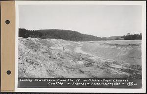 Contract No. 49, Excavating Diversion Channels, Site of Quabbin Reservoir, Dana, Hardwick, Greenwich, looking downstream from Sta. 15, middle-east channel, Hardwick, Mass., May 20, 1936