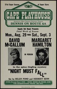 Angelo Del Rossi presents, final week of the season, Mon., Aug. 29 thru Sat., Sept. 3 David McCallum, Margaret Hamilton in person in the spine-tingling mystery "Night Must Fall"
