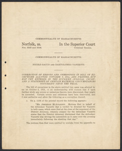 Sacco-Vanzetti Case Records, 1920-1928. Prosecution Papers. Ranney files: Correction of Errors and Ommissions (sic) in bill of exceptions allowed October 2, 1924, and printed, but not yet entered in the Supreme Judicial Court; and a statement of certain material circumstances occurring since the trial, n.d. Box 26, Folder 6, Harvard Law School Library, Historical & Special Collections