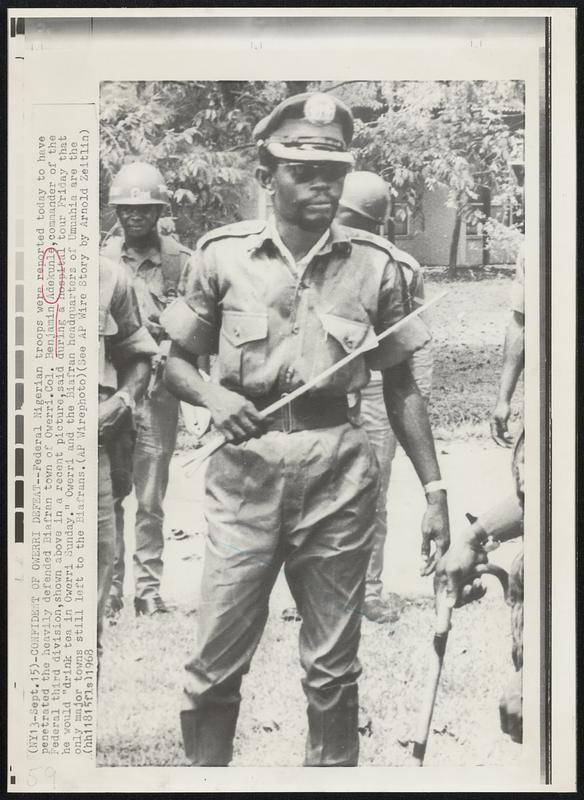 Confident of Owerri Defeat - Federal Nigerian troops were reported today to have penetrated the heavily defended Biafran town Owerri. Col. Benjamin Adekunle, commander of the Federal third division, shown above in a recent picture, said during a hospital tour Friday that he would "drink tea in Owerri Sunday." Owerri and the Biafran headquarters of Umuahia are the only major towns still left to the Biafrans.