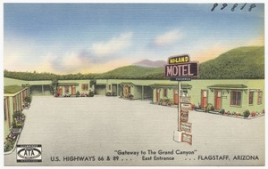 Hi-Land Motel, "Gateways to the Grand Canyon," U.S. highways 66 & 89- east entrance- Flagstaff, Arizona