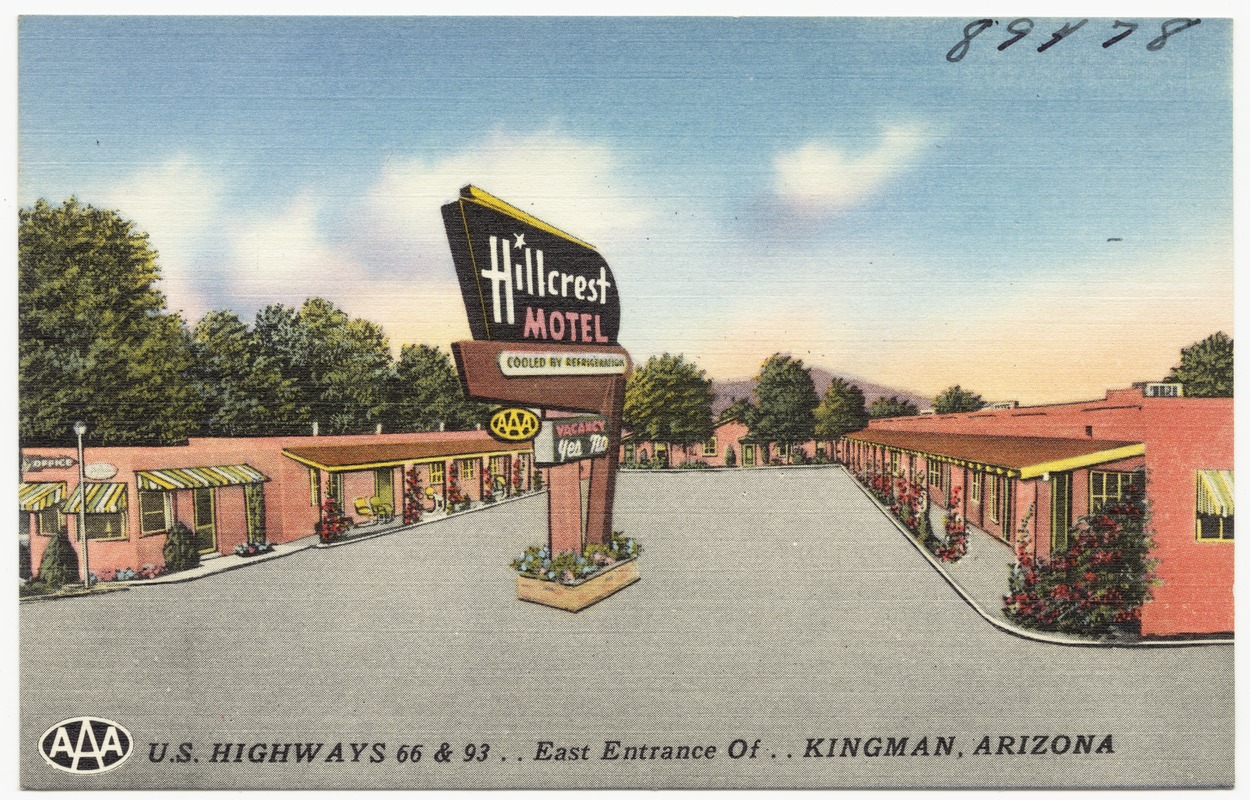 Hillcrest Motel, U.S. highways 66 & 93, east entrance of- Kingman, Arizona