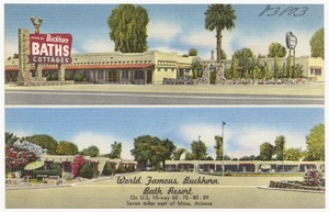 World famous Buckhorn Bath Resort, on U.S. highway 60-70-80-89, seven miles east of Mesa, Arizona