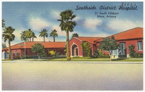 Southside District Hospital, 21 South Hibbert, Mea, Arizona