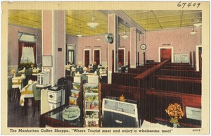 The Manhattan Coffe Shoppe, "Where tourist meet and enjoy a wholesome meal"