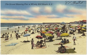 The strand showing pier at Windy Hill Beach, S. C.