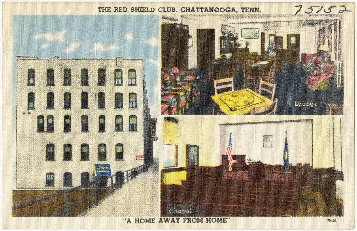 The Red Shield Club, Chattanooga, Tenn., "A home away from home"